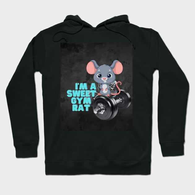 Sweet gym rat Hoodie by Studio468